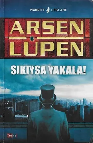 Arsen Lupen - Sıkıysa Yakala