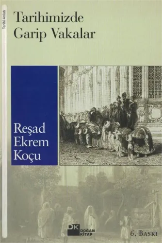 Tarihimizde Garip Vakalar