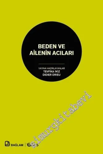Beden ve Ailenin Acıları -