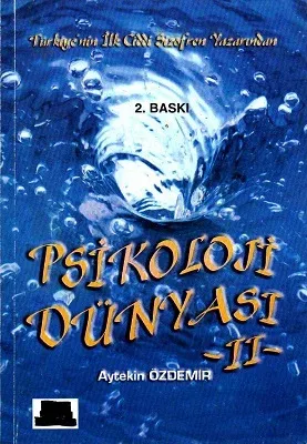 Psikoloji Dünyası II Türkiye'nin İlk Ciddi Şizofren Yazarından