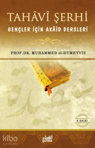Tahavi Şerhi;Gençler İçin Akaid Dersleri - Guraba Yayınları - Selam Ki