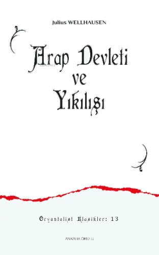 Arap Devleti ve Yıkılışı