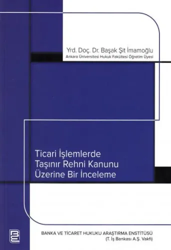 Ticari İşlemlerde Taşınır Rehni Kanunu Üzerine Bir İnceleme