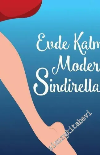Evde Kalmış Modern Sindirellalar -         2016