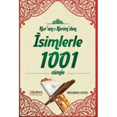 Kur'an-ı Kerim'den İsimlerle 1001 Cümle