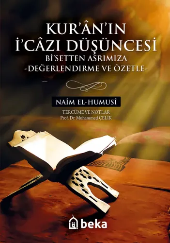 Kuranın İcazı Düşüncesi Bi Setten Asrımıza - Değerlendirme ve Özetle