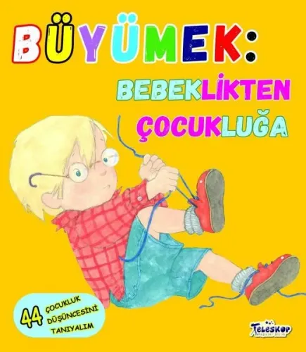 Büyümek Bebeklikten Çocukluğa