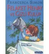 Felaket Henry ve Gizli Kulüp
