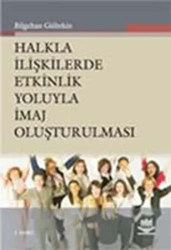 Halkla İlişkilerde Etkinlik Yoluyla İmaj Oluşturulması