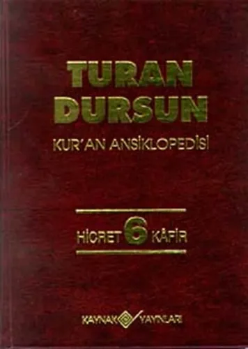 Kur'an Ansiklopedisi Cilt: 6 (Ciltli); Hicret - Kafir
