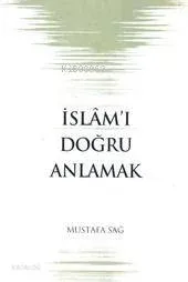 İslam'ı Doğru Anlamak