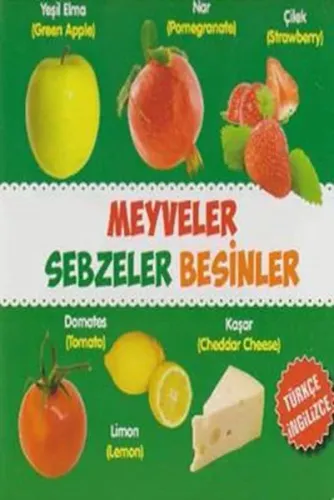 Meyveler - Sebzeler - Besinler (Türkçe - İngilizce)