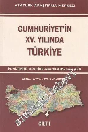 Cumhuriyet'in XV. Yılında Türkiye Cilt 1 -