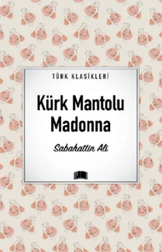 Kürk Mantolu Madonna Eser Alt Başlığı: