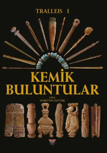 TRALLEIS 1 KEMİK BULUNTULAR