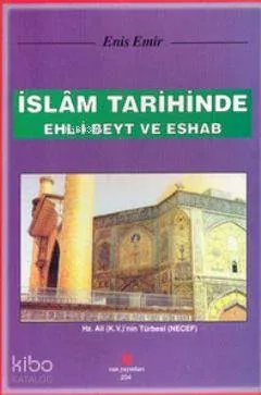 İslam Tarihinde Ehl-i Beyt ve Eshab