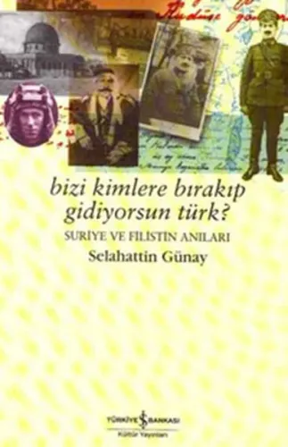 Bizi Kimlere Bırakıp Gidiyorsun, Türk?