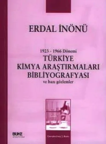 1923-1966 Dönemi Türkiye Kimya Araştırmaları Bibli