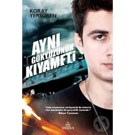 Aynı Gökyüzünün Kıyameti (Ciltli) - Koray Yersüren