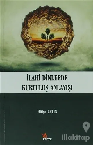 İlahi Dinlerde Kurtuluş Anlayışı