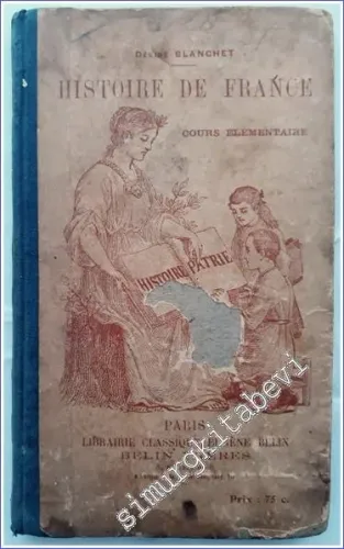 Histoire de France : Cours Elémentaire -        1913