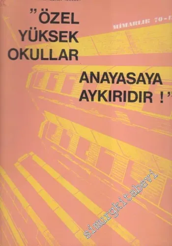 Mimarlık - Architecture - Dosya: Anayasa Mahkemesinin Kararı: “Özel Yüksek Okullar Anayasaya Aykırıdır!” - Sayı: 86  Cilt: 8    Aralık 1970