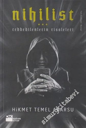 Nihilist: Reddedilenlerin Risaleleri -        2010