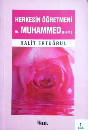 Herkesin Öğretmeni Hz. Muhammed (a.s.m)