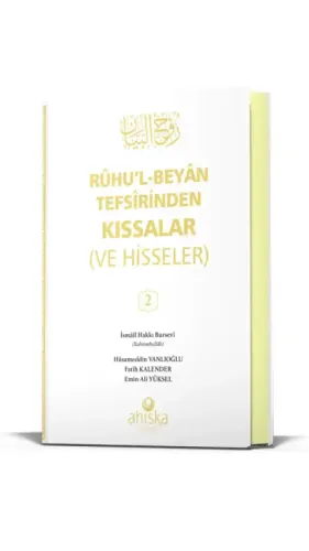 Ruhul Beyan Tefsirinden Kıssalar ve Hisseler 2. Cilt İsmail Hakkı Burs