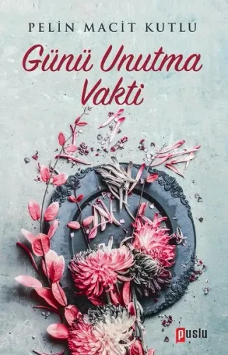 Günü Unutma Vakti