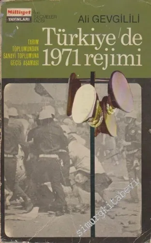 Türkiye'de 1971 Rejimi: Tarım Toplumundan Sanayi Toplumuna Geçiş Aşaması -        1973