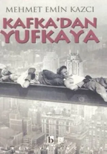 Kafka'dan Yufkaya