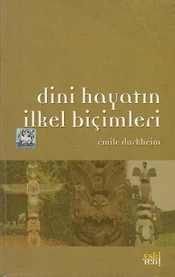 Dini Hayatın İlkel Biçimleri