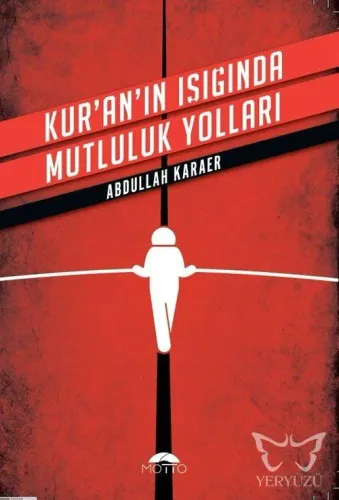 Kur'an'ın Işığında Mutluluk Yolları