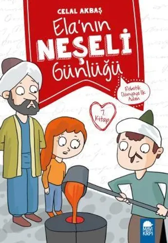 Robotik Dünyaya İlk Adım - Elanın Neşeli Günlüğü (2. Sınıf)