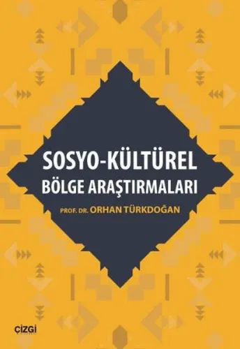 Sosyo - Kültürel Bölge Araştırmaları