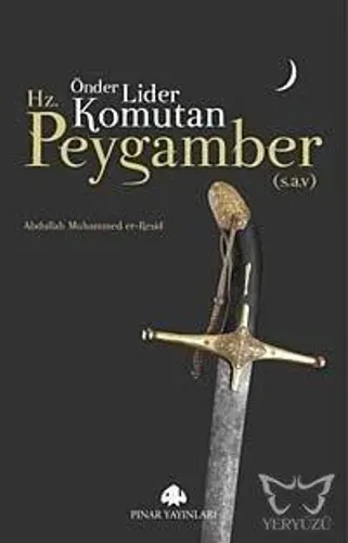 Önder, Lider, Komutan Hz.Peygamber (s.a.v)