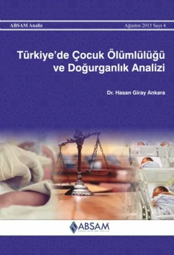 Türkiye'de Çocuk Ölümlülüğü ve Doğurganlık Analizi