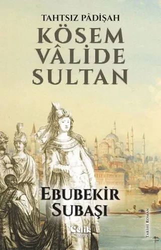 Kösem Valide Sultan; Tahtsız Padişah