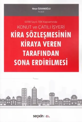 Kira Sözleşmesinin Kiraya Veren Tarafından Sona Erdirilmesi