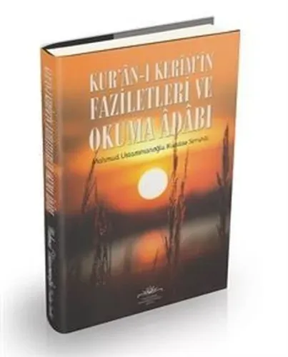 Kuranı Kerimin Faziletleri ve Okuma Adabı