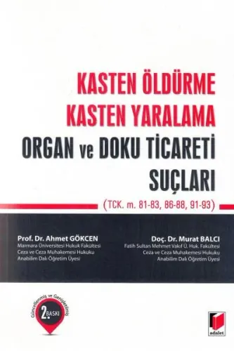Kasten Öldürme Kasten Yaralama Organ ve Doku Ticareti Suçları