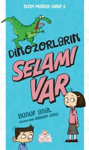 Dinazorların Selamı Var; Bizim Matrak Sınıf Serisi 2