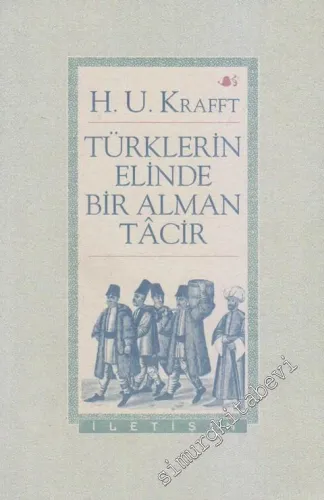Türklerin Elinde Bir Alman Tacir