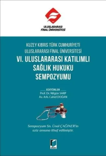 VI. Uluslararası Katılımlı Sağlık Hukuku Sempozyumu