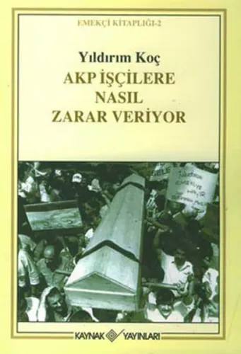 AKP İşçilere Nasıl Zarar Veriyor; Emekçi Kitaplığı 2