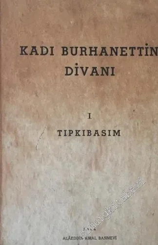 Kadı Burhanettin Divanı I - Tıpkıbasım -        1944