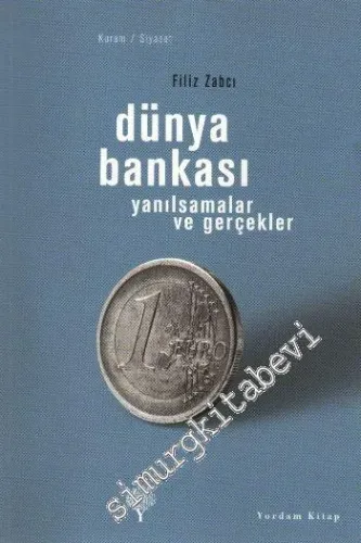 Dünya Bankası: Yanılsamalar ve Gerçekler -         2009