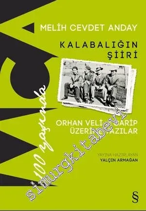 Kalabalığın Şiiri: Orhan Veli ve Garip Üzerine Yazılar -