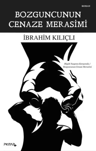 Bozguncunun Cenaze Merasimi | Kitap Ambarı